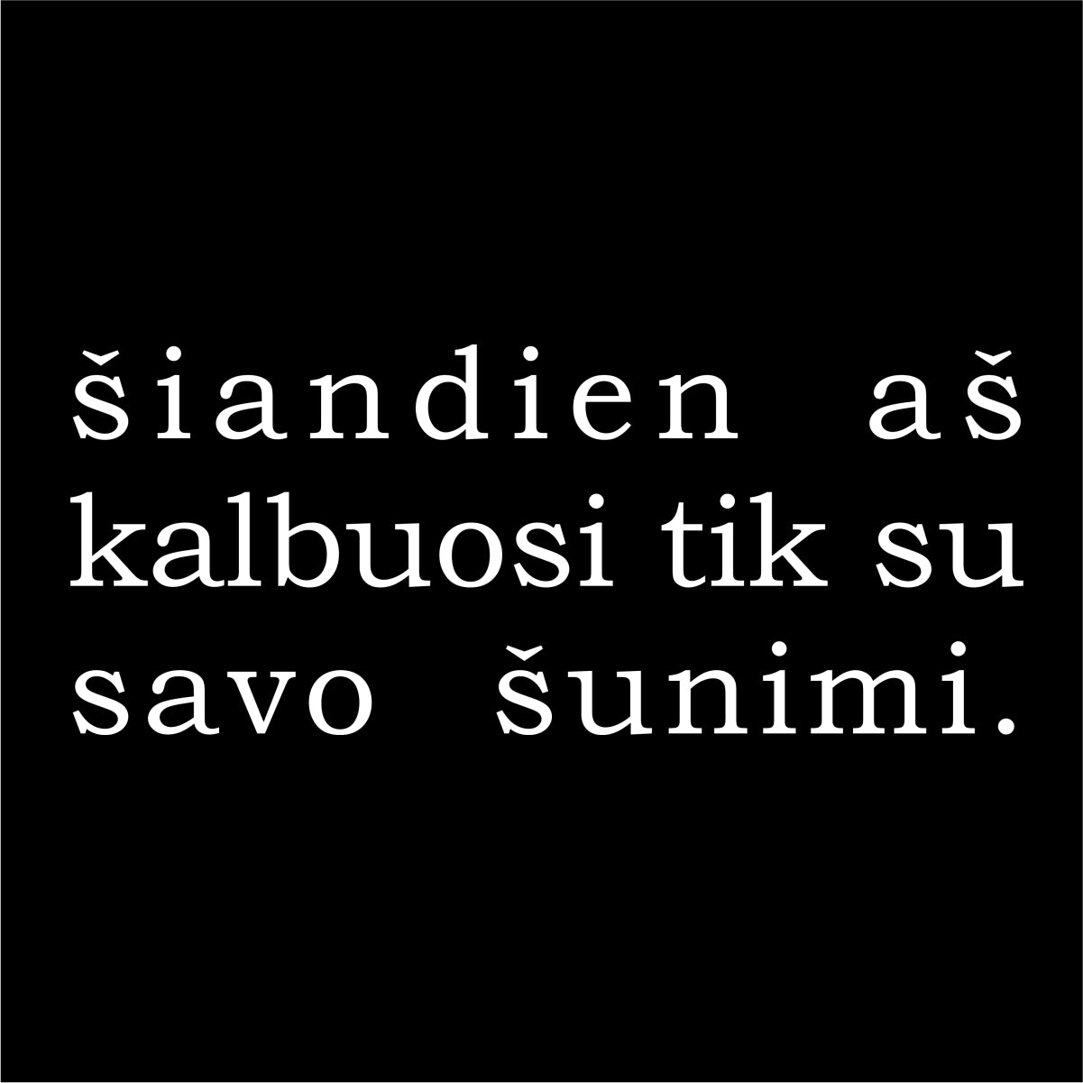 Juodas džemperis be gobtuvo "Šiandien aš kalbuosi tik su savo šunimi"