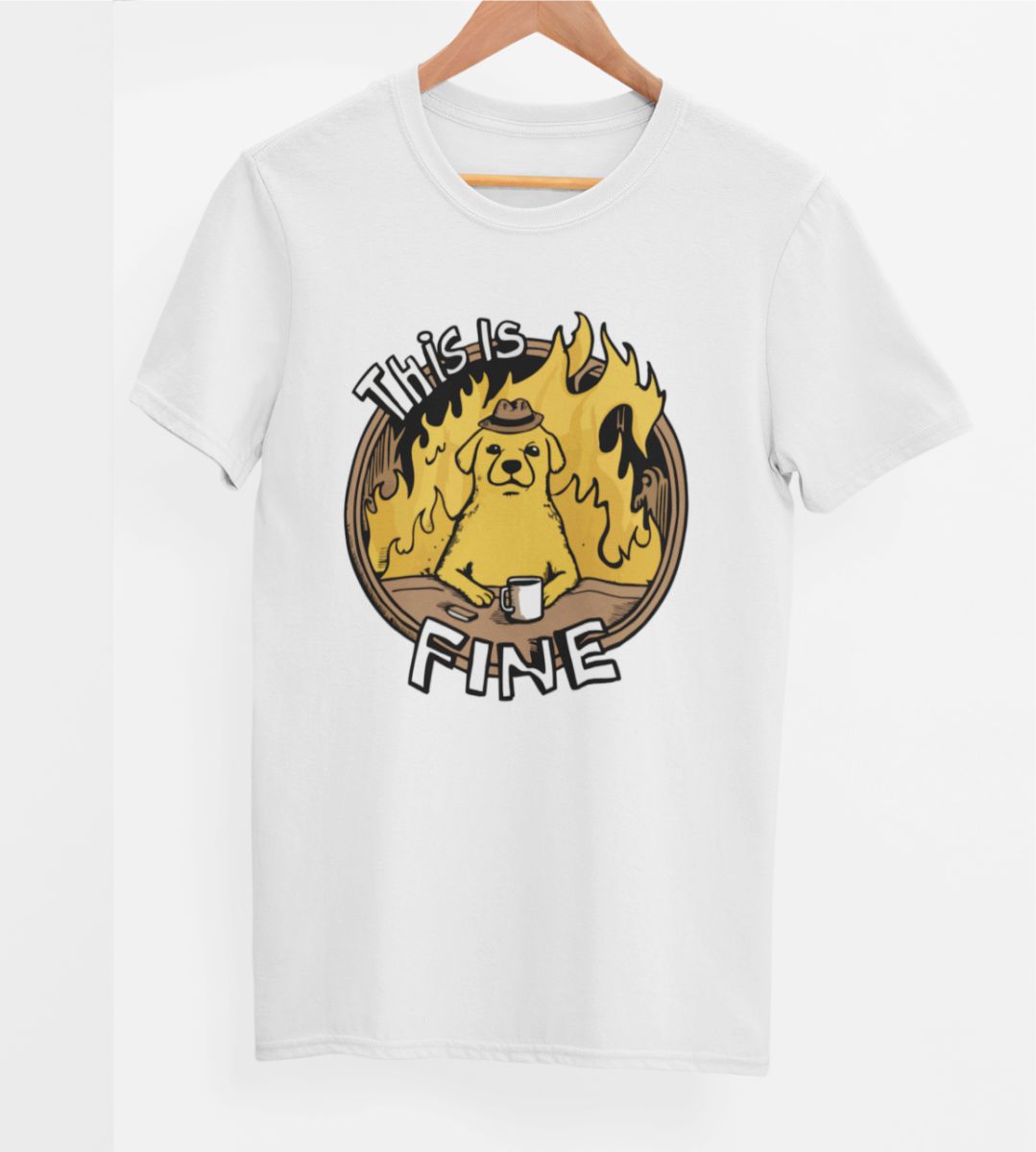 Balti UNISEX marškinėliai "This is fine"