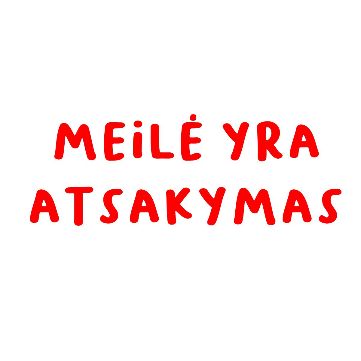 Balti UNISEX marškinėliai "Meilė yra atsakymas"