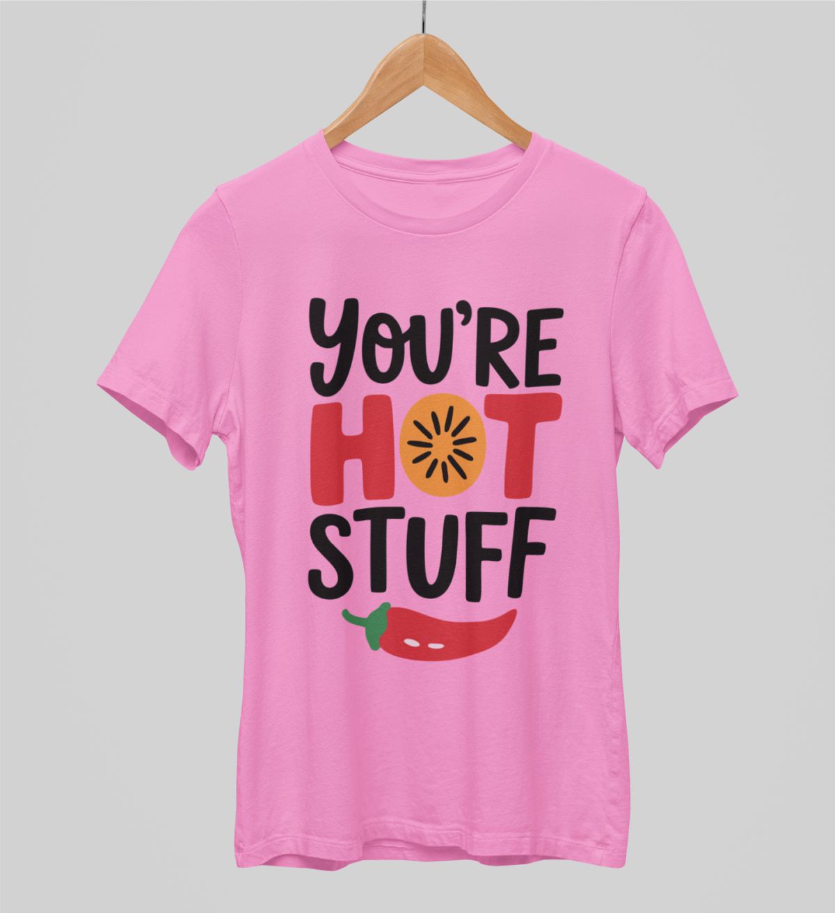 Rožiniai UNISEX marškinėliai "You're hot stuff“