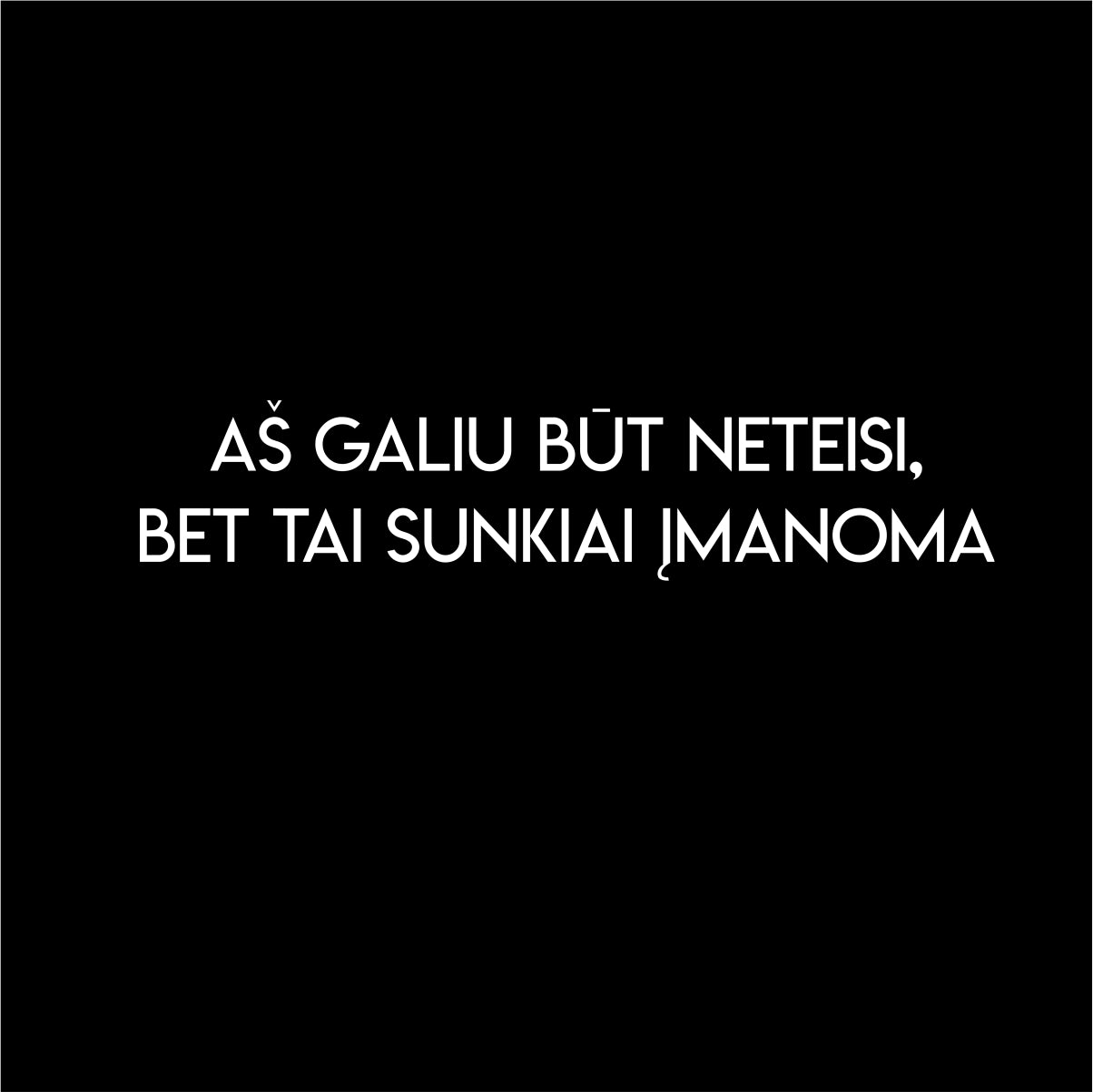 Juodas UNISEX džemperis be gobtuvo "Aš galiu būt neteisi"