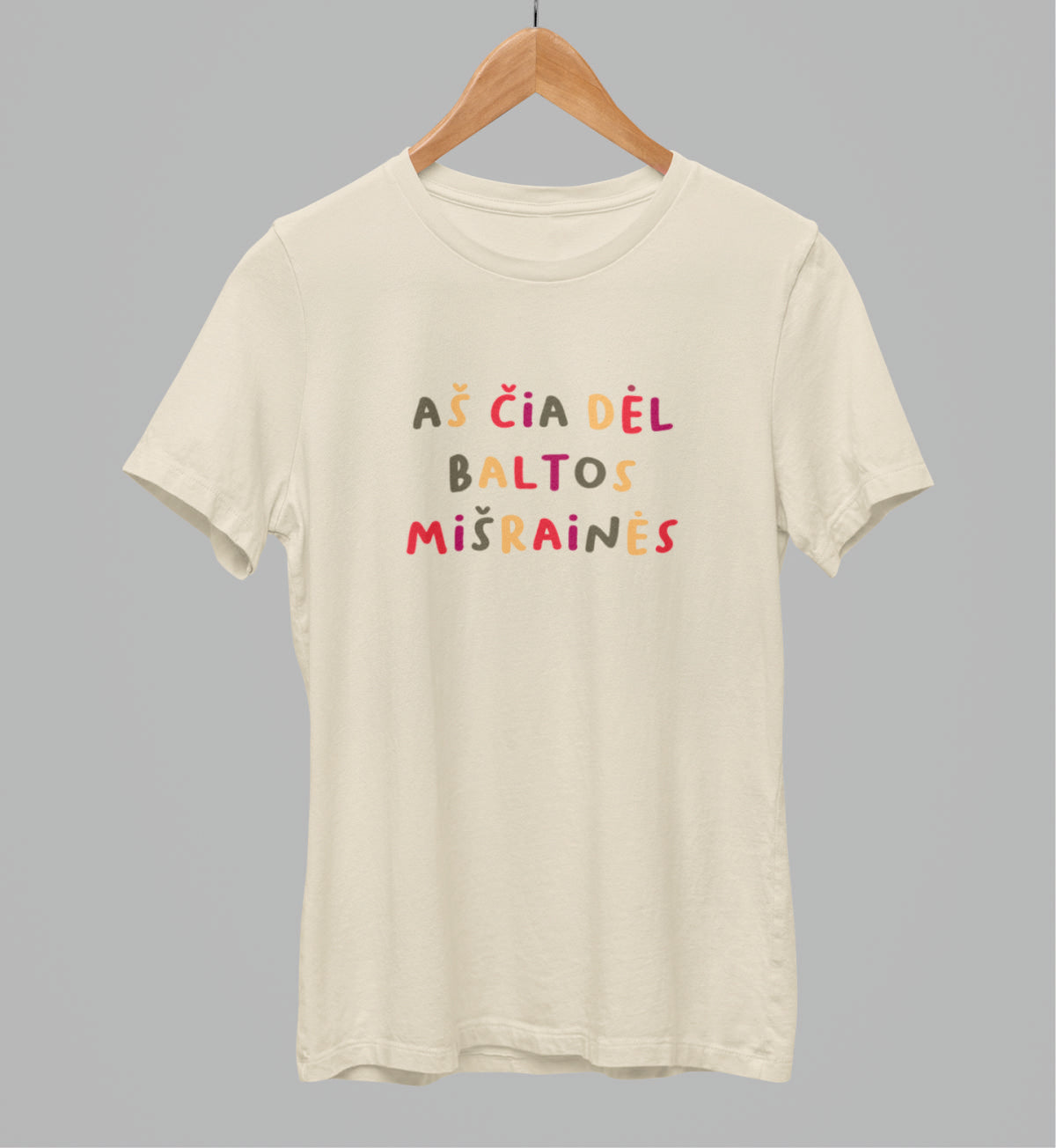 Off white UNISEX marškinėliai "Aš čia dėl baltos mišrainės"