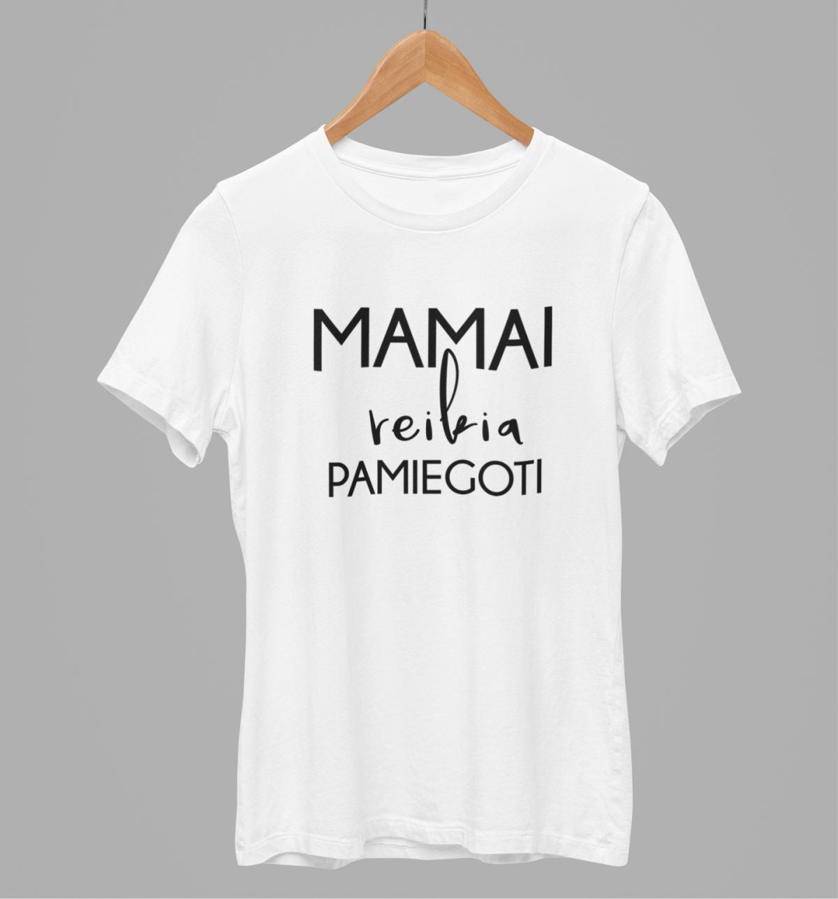 Balti UNISEX marškinėliai "Mamai reikia pamiegoti" (XL dydis) PAGAMINTA PREKĖ!