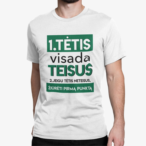 Balti marškinėliai "Tėtis visada teisus"