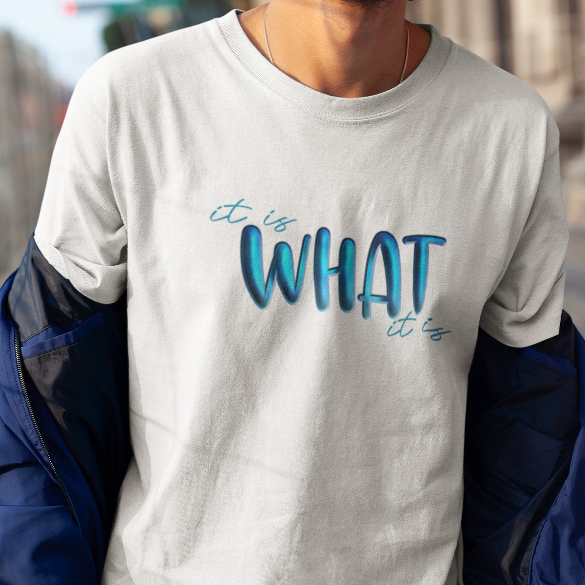 Balti UNISEX marškinėliai "It is what it is"