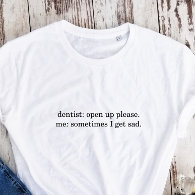 Balti 100% medvilnės marškinėliai "Sometimes I get sad"