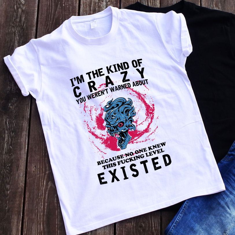 Balti marškinėliai "Kind of crazy“