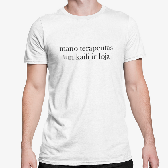 Balti UNISEX marškinėliai "Mano terapeutas"