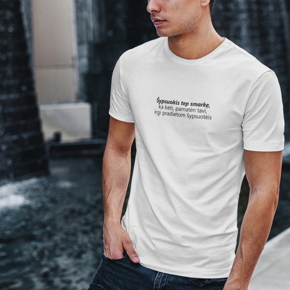 Balti UNISEX marškinėliai su žemaitišku užrašu "Šypsuokis"