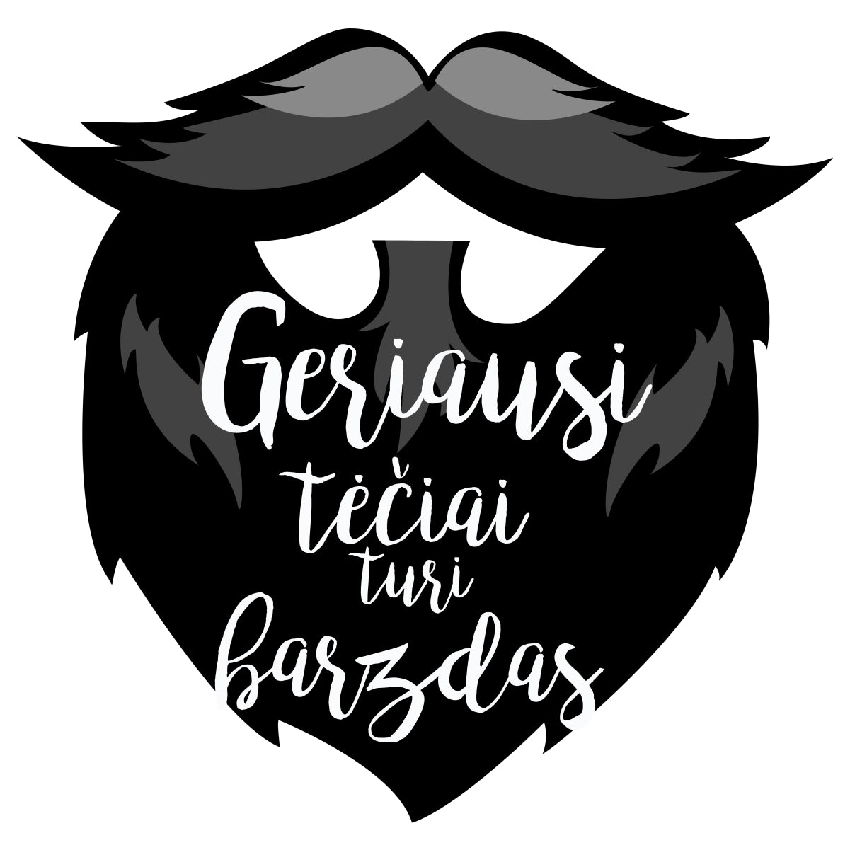 Balti marškinėliai "Geriausi tėčiai turi barzdas"