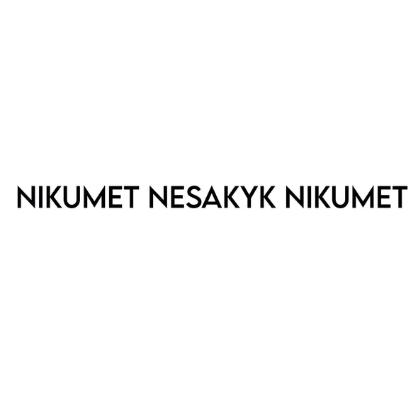 Balti UNISEX marškinėliai su žemaitišku užrašu "Nikumet nesakyk nikumet"
