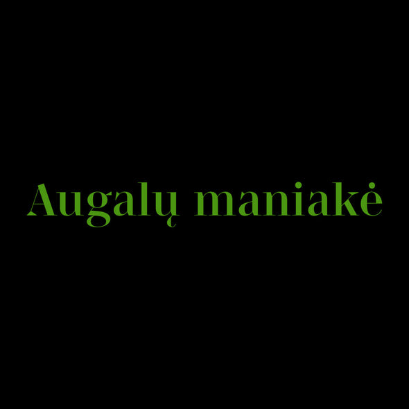 Juodi UNISEX marškinėliai "Augalų maniakė"