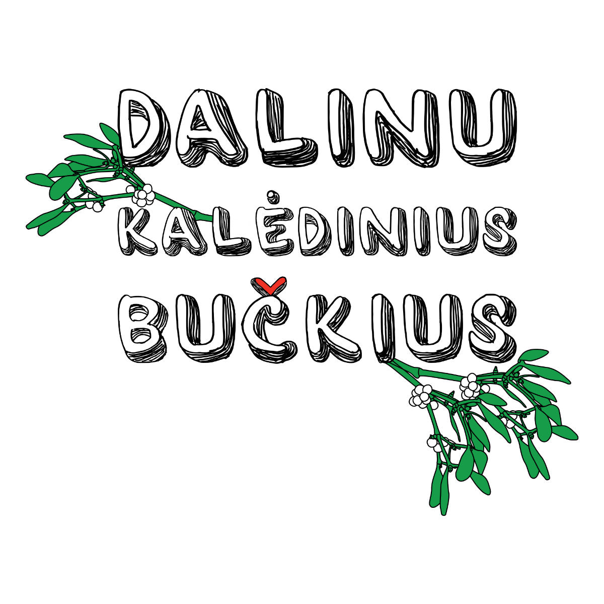 Balti UNISEX kalėdiniai marškinėliai "Dalinu Kalėdinius bučkius"