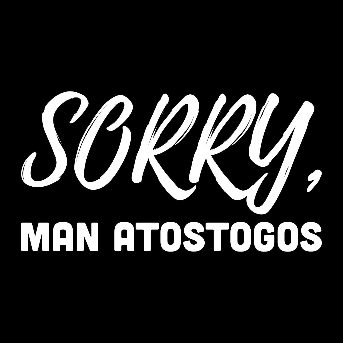 Juodi UNISEX marškinėliai "Sorry, man atostogos"