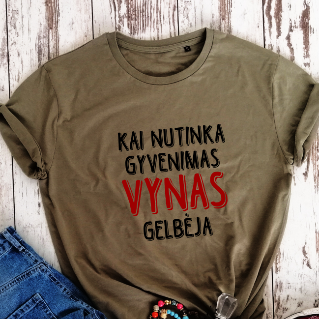 Khaki 100% medvilnės marškinėliai "Kai nutinka gyvenimas"