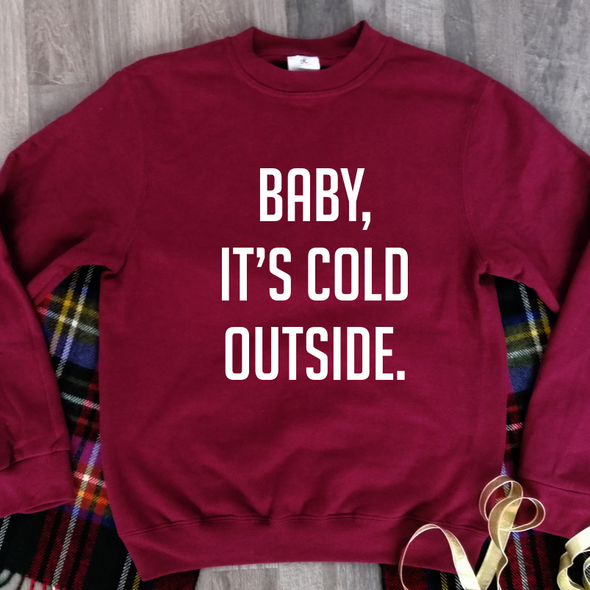 Burgundiškas džemperis be gobtuvo "Baby, it's cold outside"