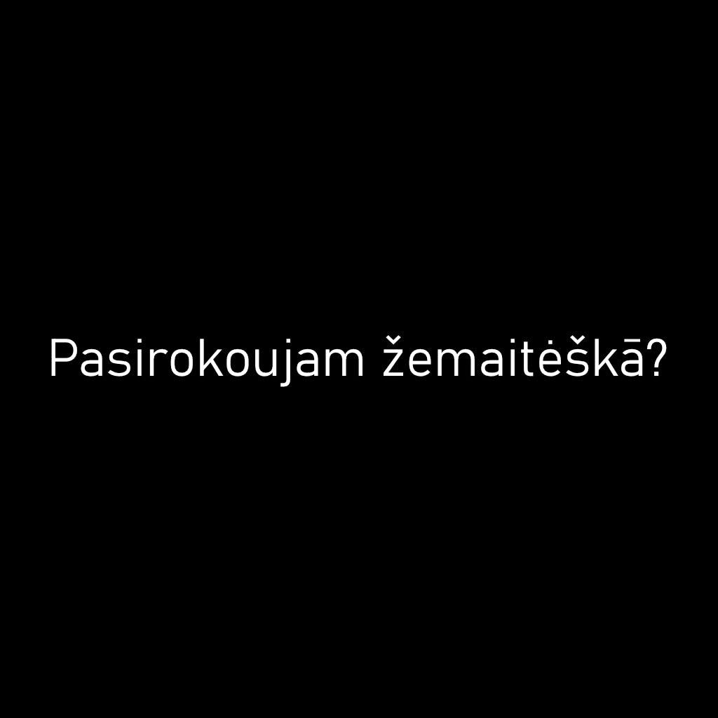 Juodi UNISEX marškinėliai su žemaitišku užrašu "Pasirokoujam žemaitėška?"