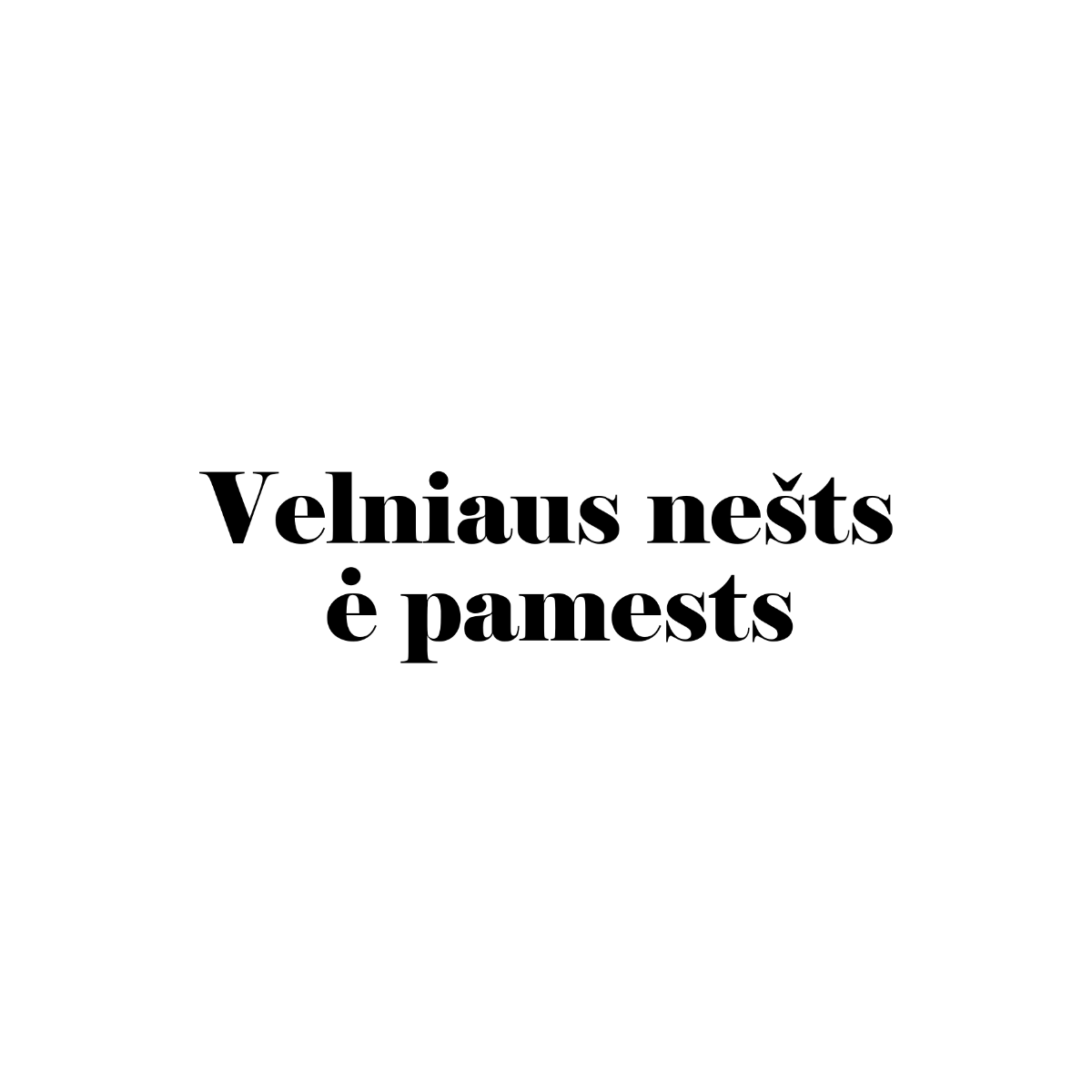 Baltas džemperis be gobtuvo su žemaitišku užrašu "Velniaus nešt ė pamests"